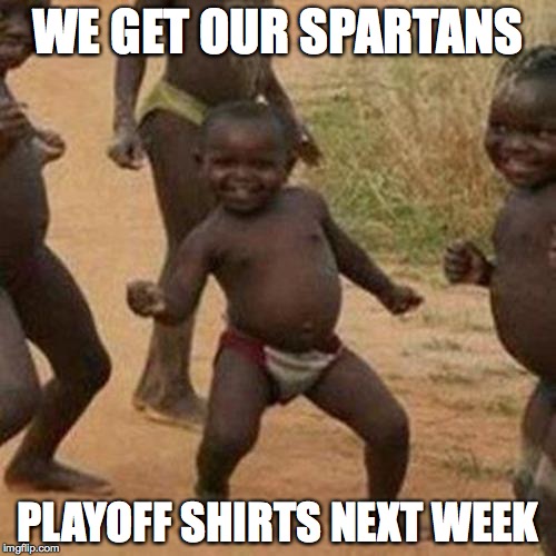 Spartans Playoff Shirts MEME