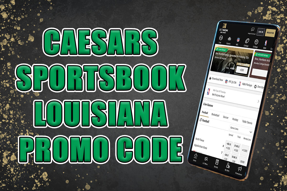 caesars sportsbook louisiana promo code
