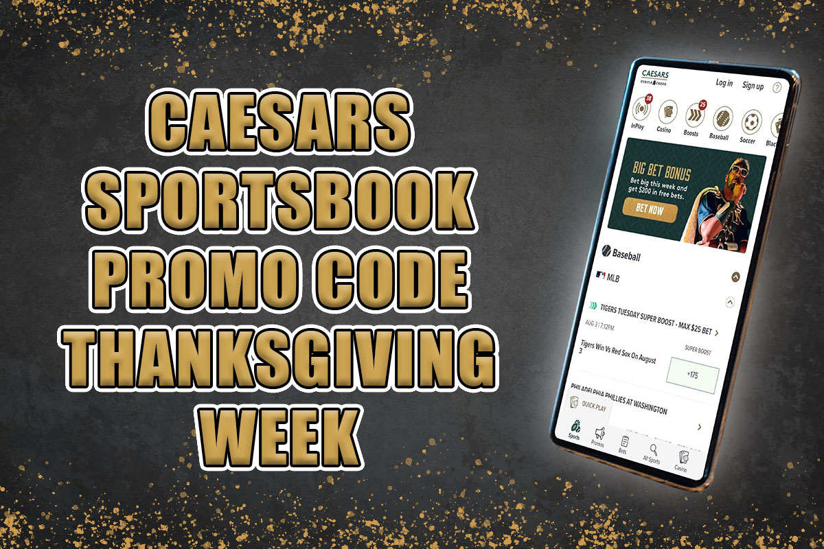 caesars sportsbook promo code thanksgiving