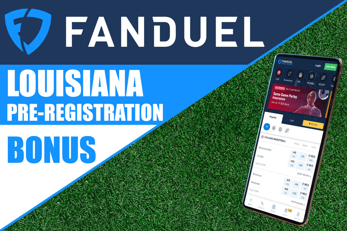 fanduel louisiana pre registration bonus
