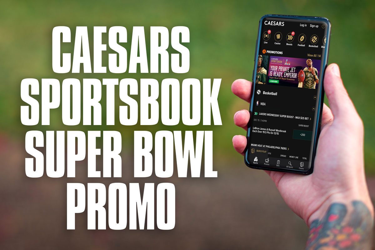 Caesars Sportsbook Super Bowl promo
