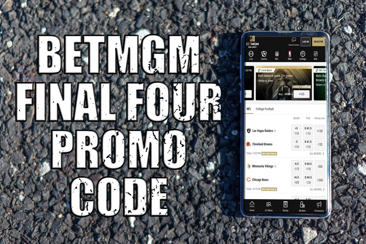 BetMGM Final Four Promo Code