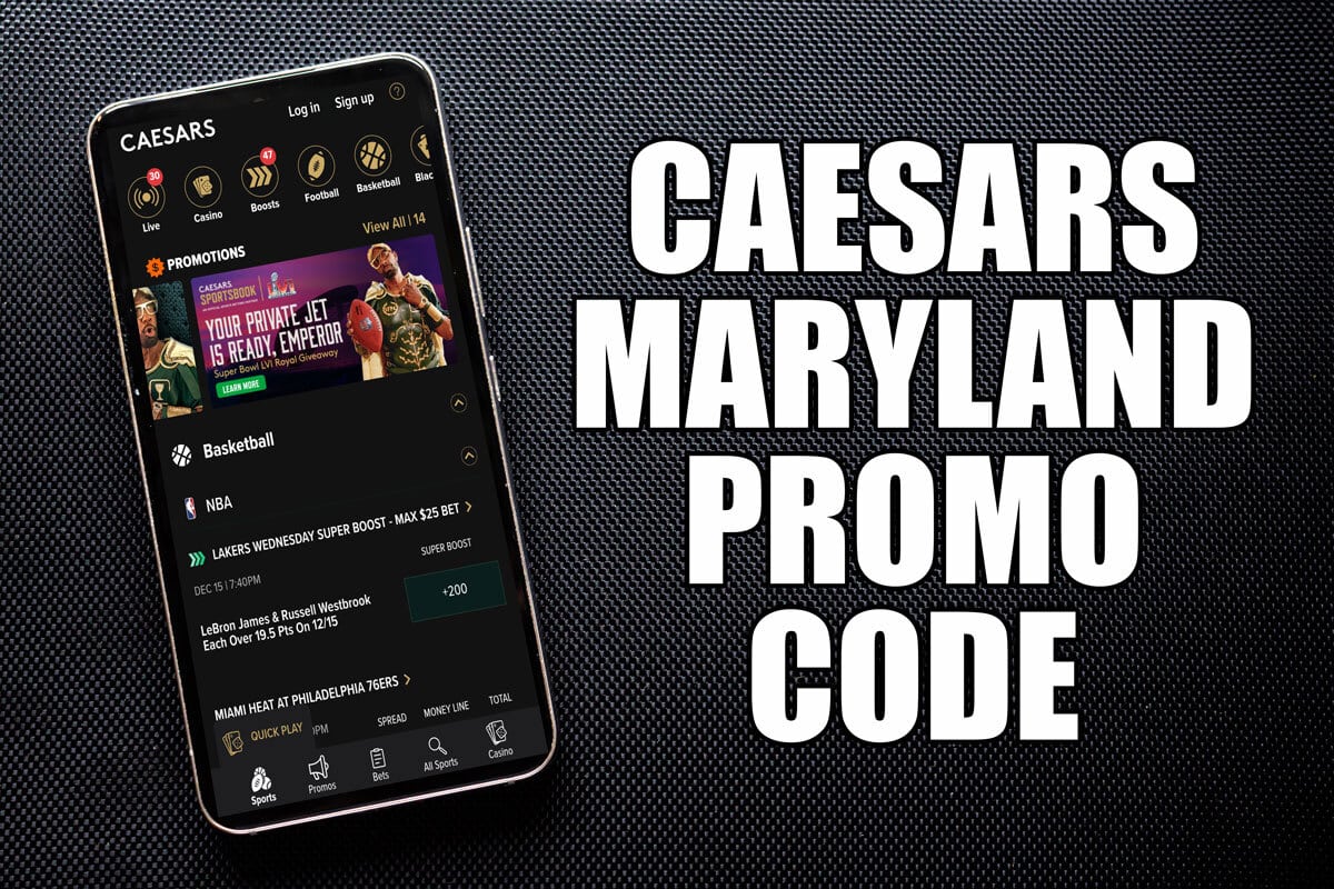 Caesars Maryland Promo Code