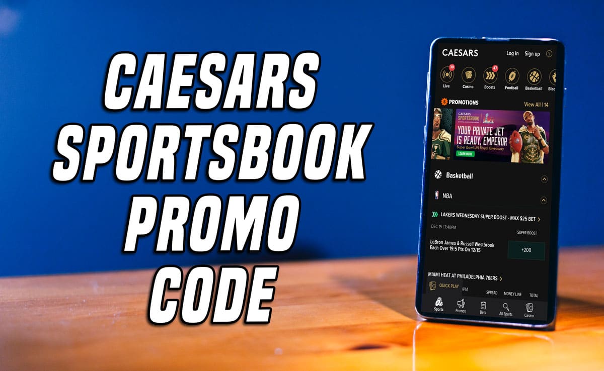 Caesars Sportsbook promo code