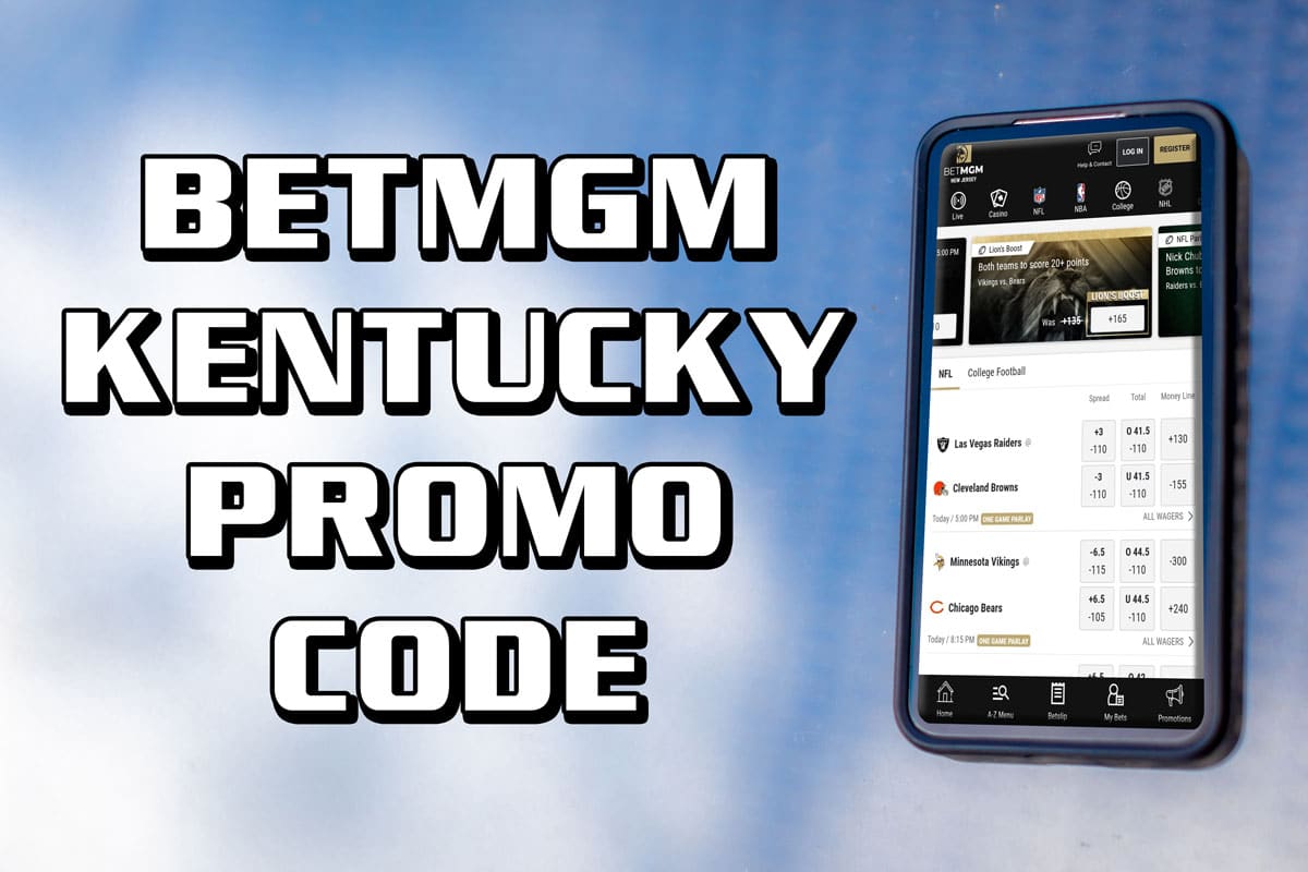 BetMGM Kentucky promo code