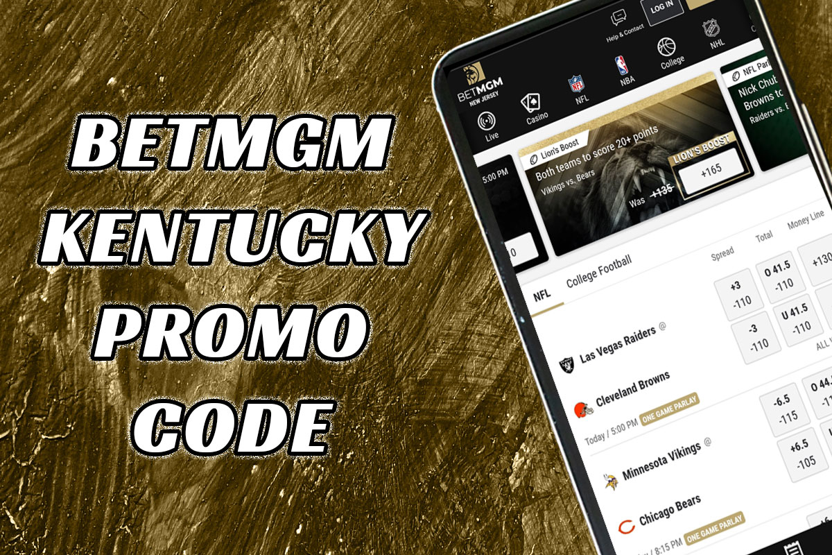 BetMGM Kentucky promo code