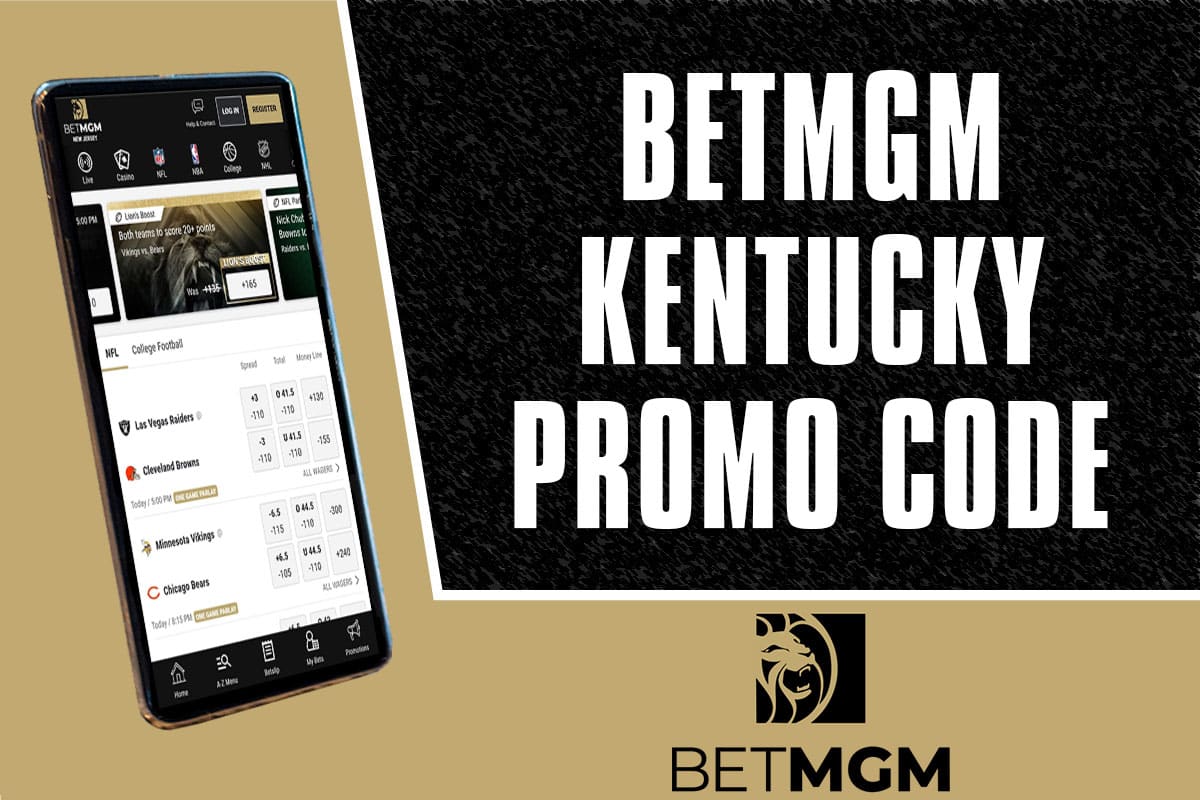 BetMGM Kentucky Bonus Code