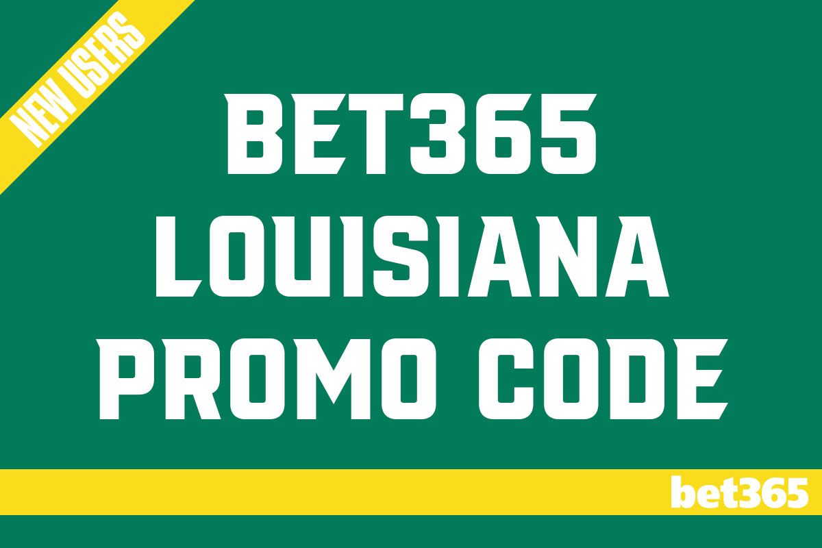 bet365 louisiana promo code