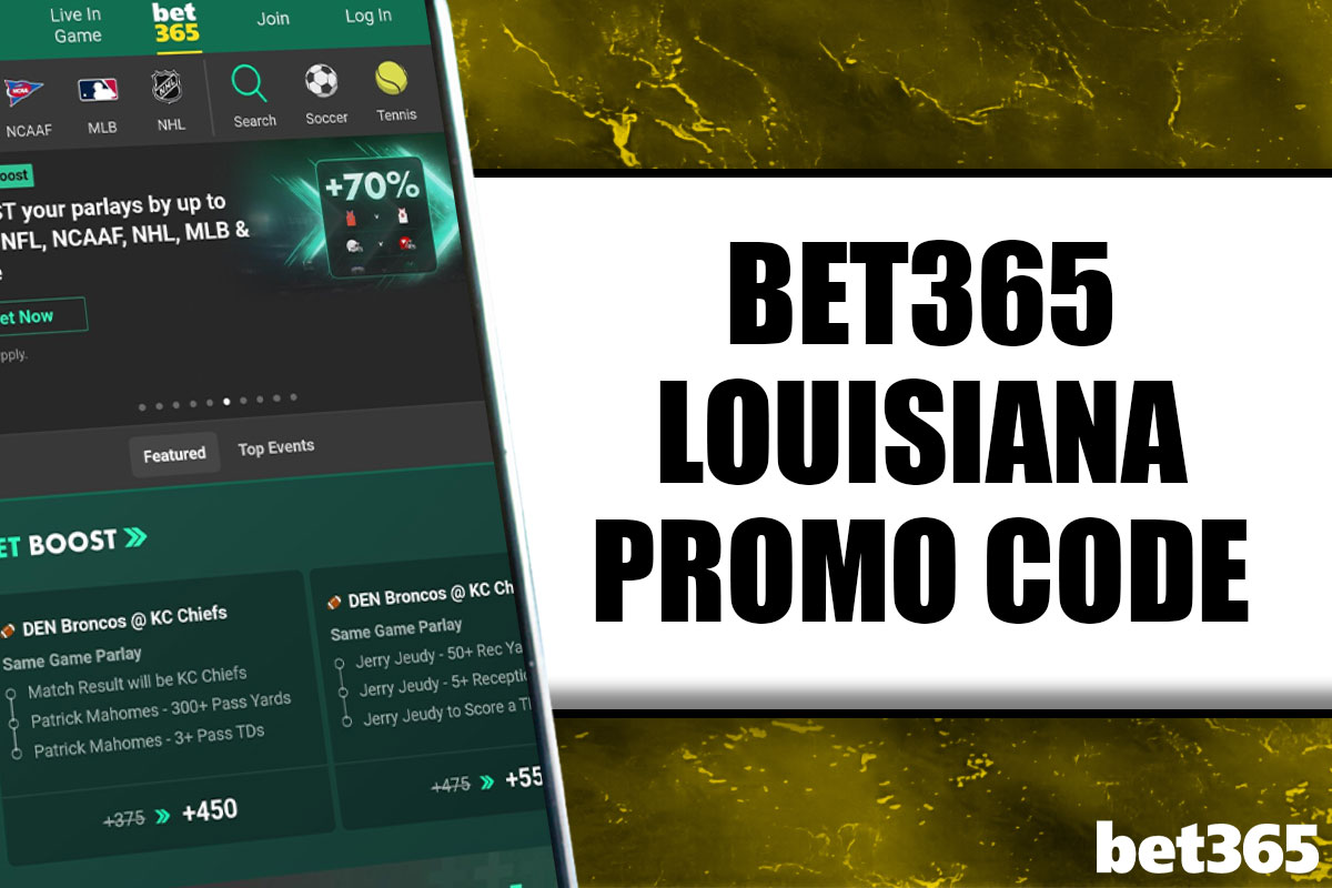 Bet365 Louisiana promo code