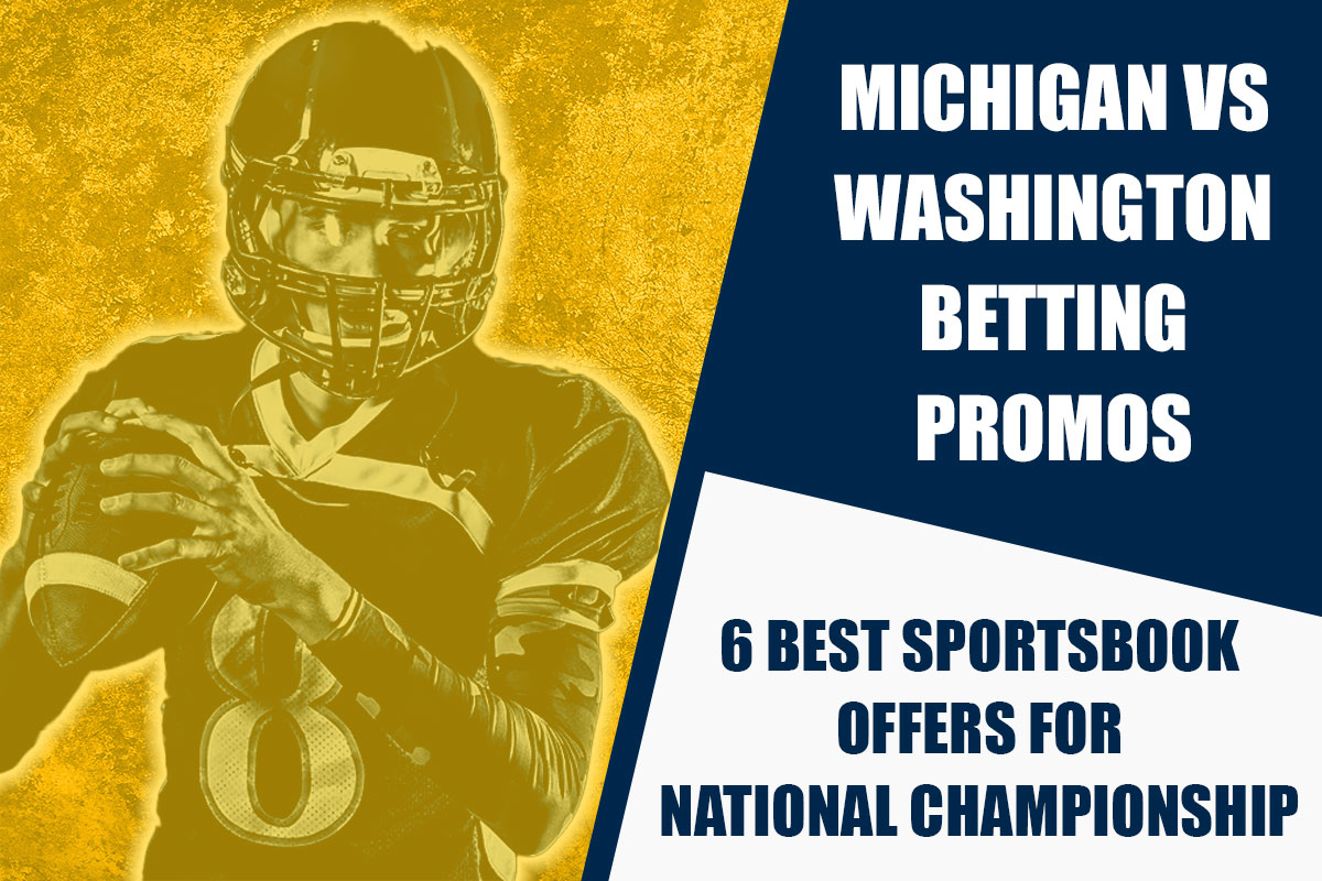 Michigan-Washington betting promos