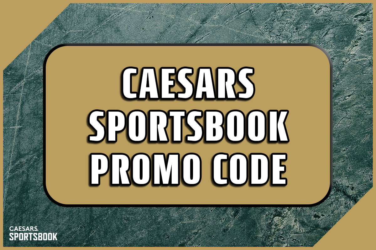 Caesars Sportsbook promo code