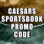 Caesars Sportsbook promo code