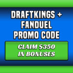 DraftKings + FanDuel promo code