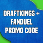 DraftKings + FanDuel promo code