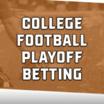 College Football Playoff betting promos