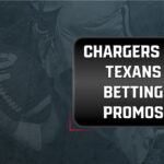 chargers texans betting promos
