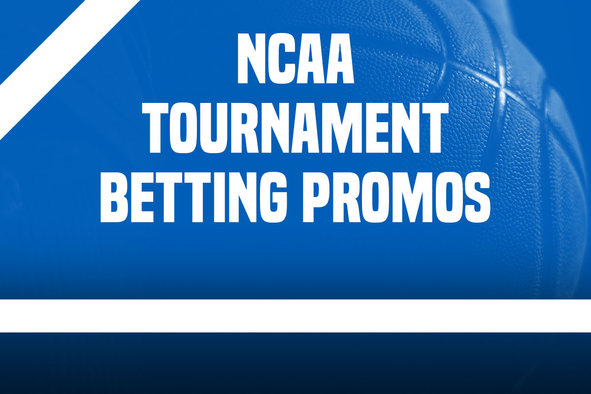 NCAA Tournament Betting Promos: Claim These 7 Offers for March Madness