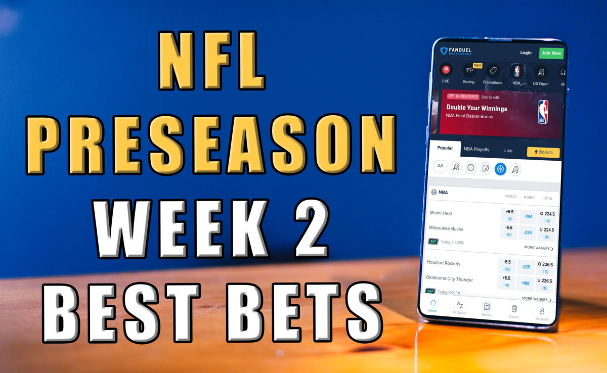 NFL Preseason Week 2 Picks, Predictions, Best Bets