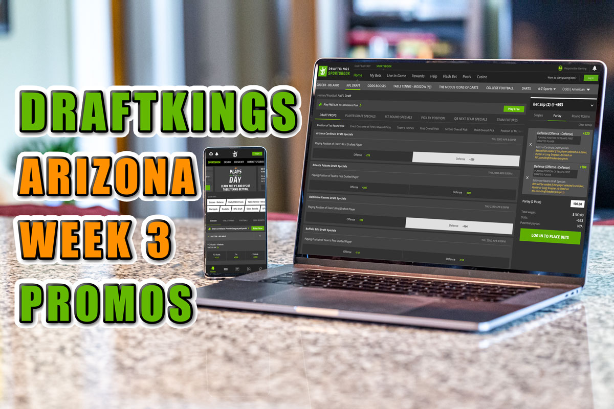 DraftKings Arizona Promo Has the Best Week 3 NFL Bets