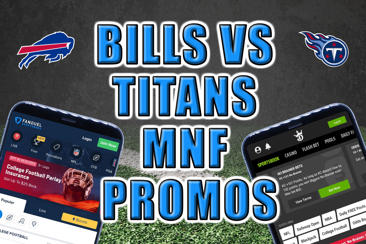 The Best Bills vs. Titans Sportsbook Promos for Monday Night Football