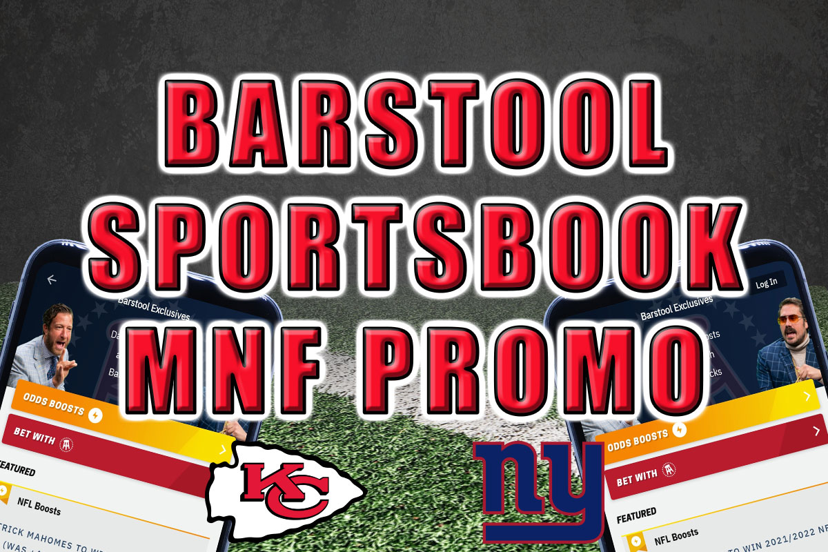 Here's the Best Barstool Sportsbook Promo for GiantsChiefs MNF