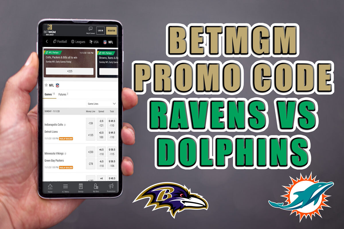 This BetMGM Promo Code Unlocks Easy 200 RavensDolphins Bonus