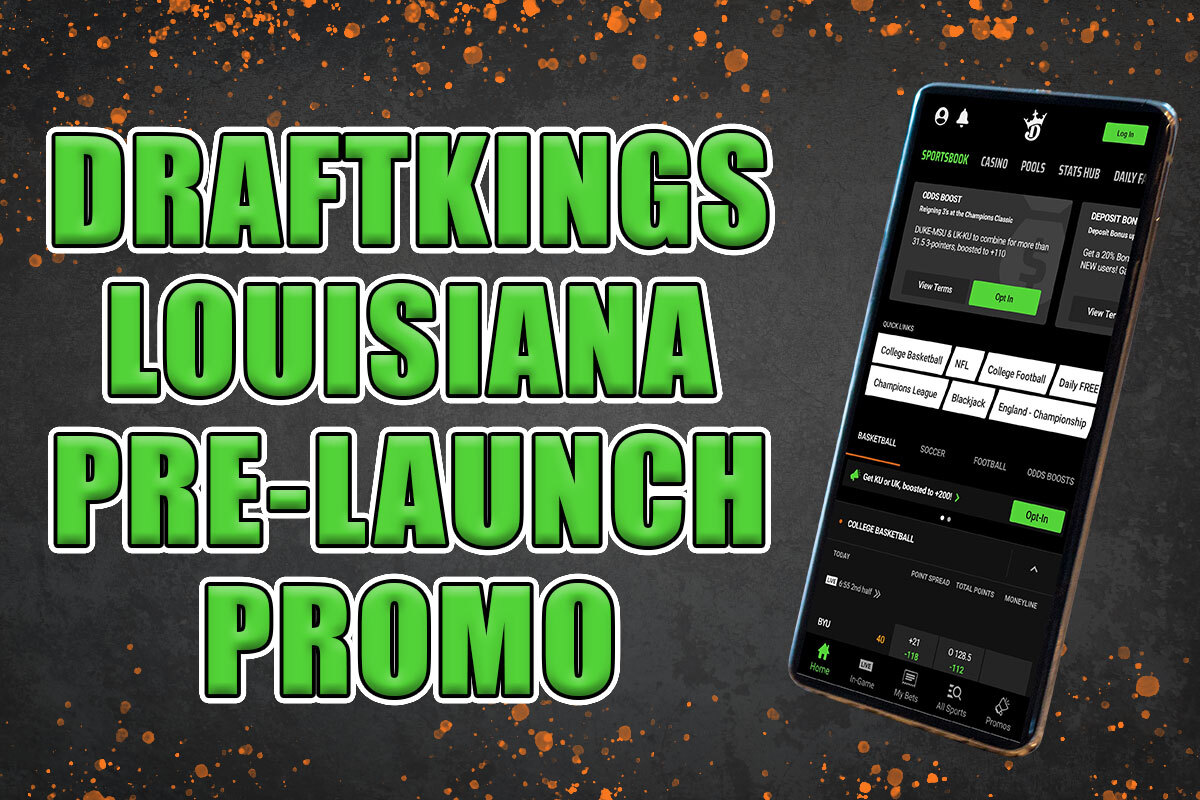 Jump in Now for DraftKings Louisiana Sportsbook PreRegistration Bonus