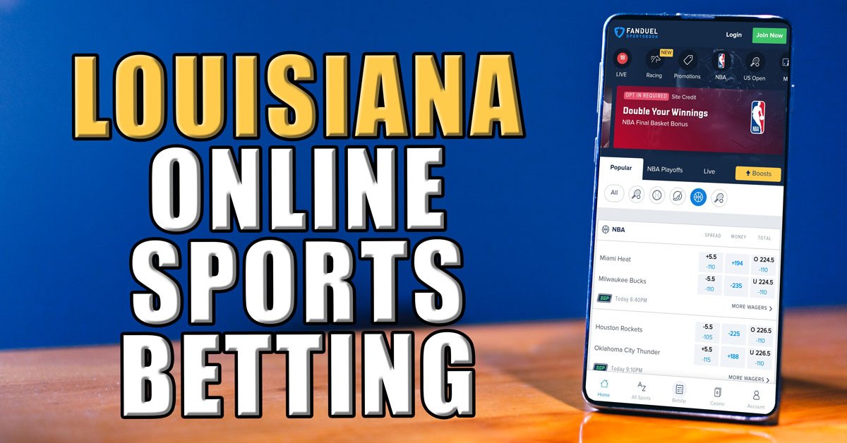 Louisiana Online Sports Betting: 6 Best Mobile Sportsbook Apps