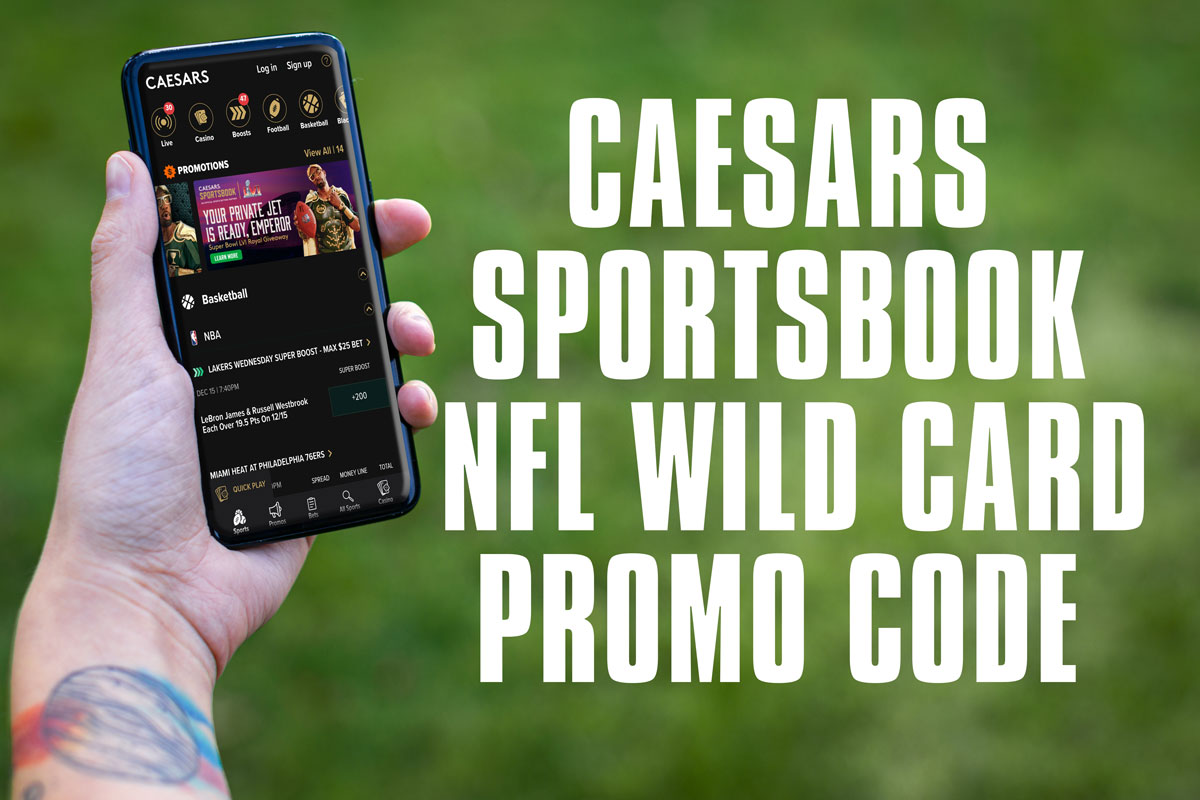 Get Best Caesars Sportsbook Promo Code for All 6 NFL Wild Card Games
