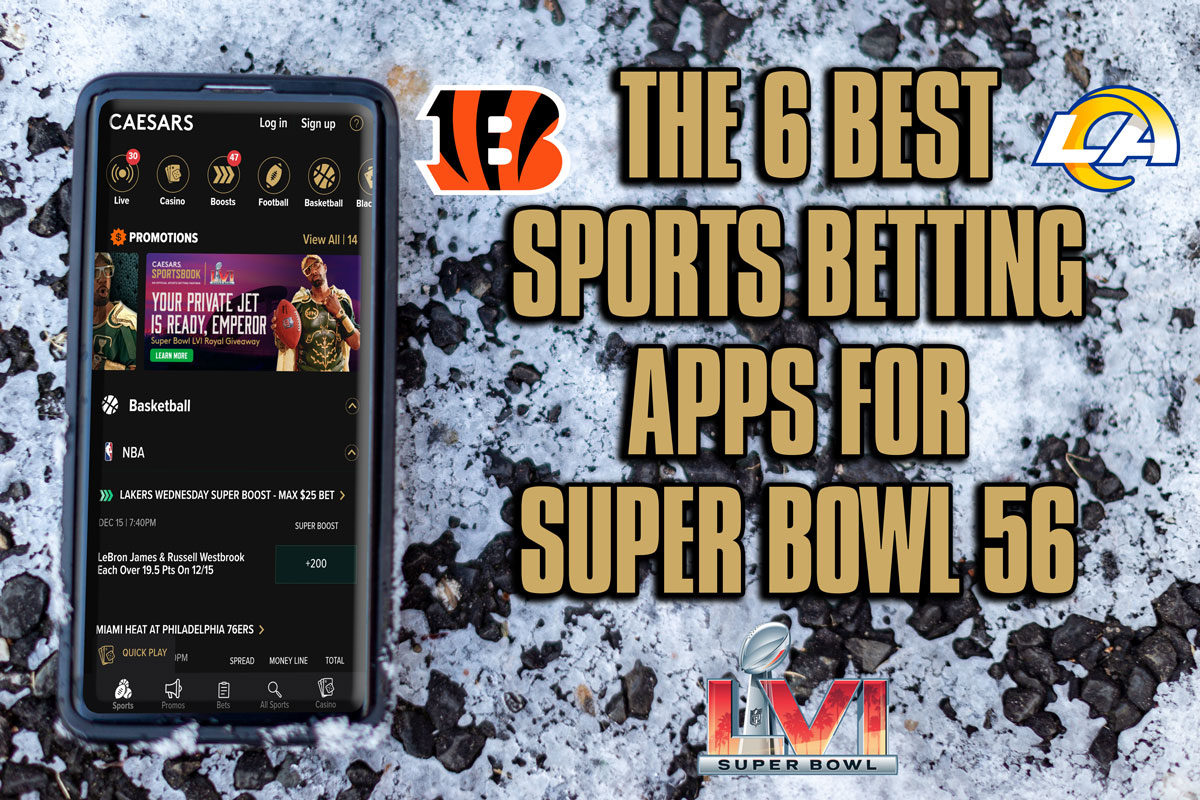 Get the 6 Best Online Sports Betting Apps For Super Bowl 56