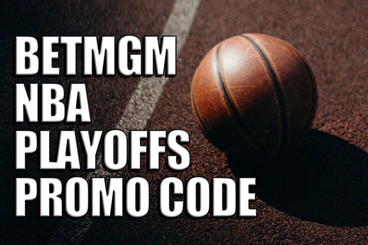 Bet MGM NBA Playoffs promo code