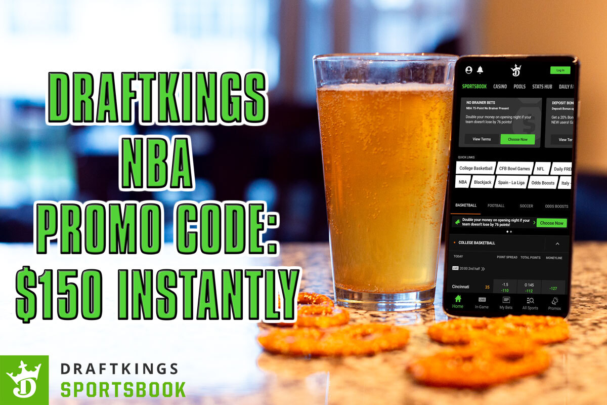 DraftKings NBA Promo Code Delivers 150 Instantly