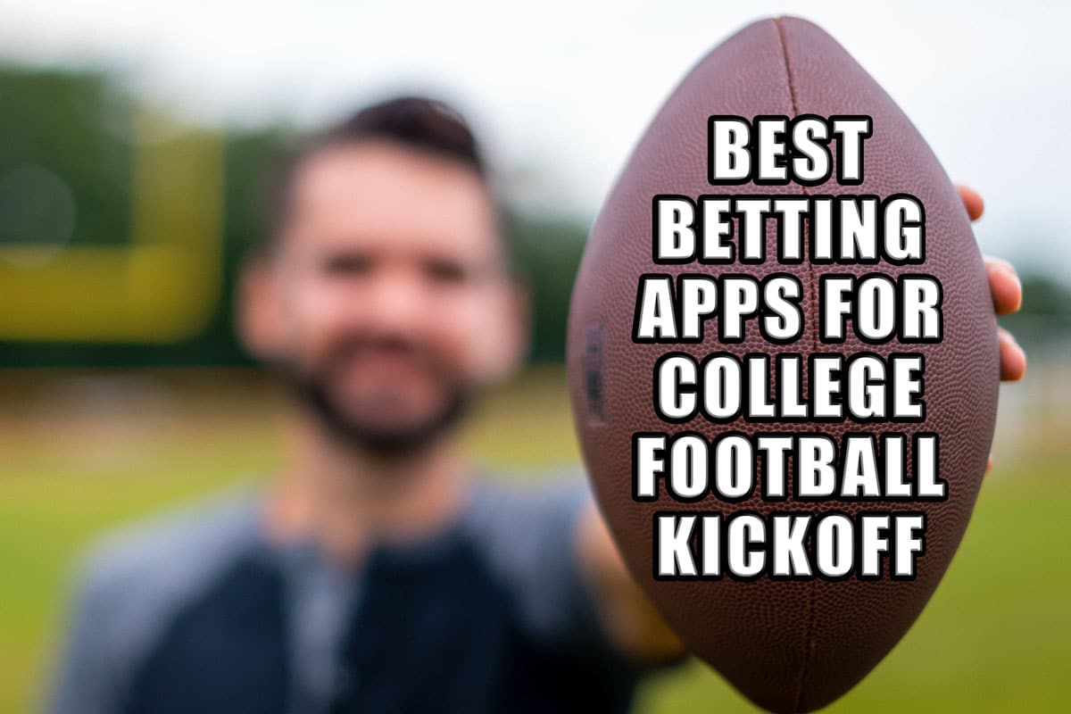 The 5 Best College Football Betting Promos, Apps to Kick Off Season