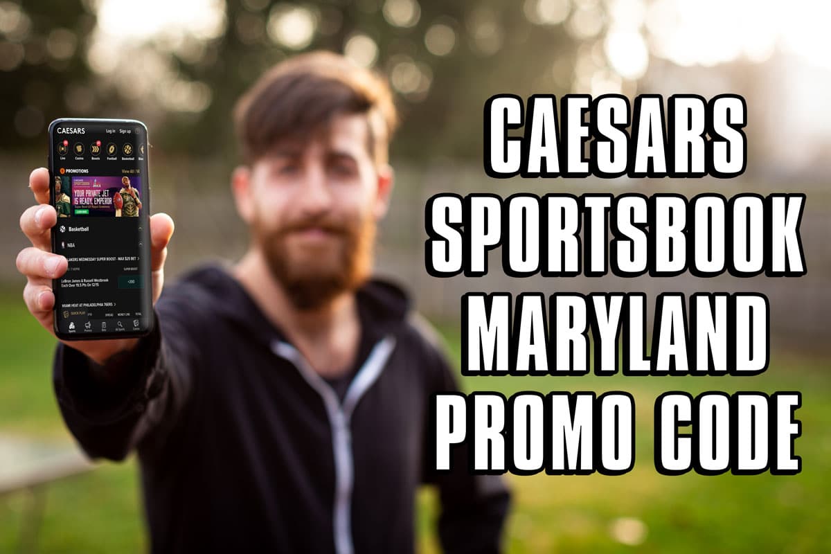 Caesars Sportsbook Maryland Promo Code Gets You Set With Pre