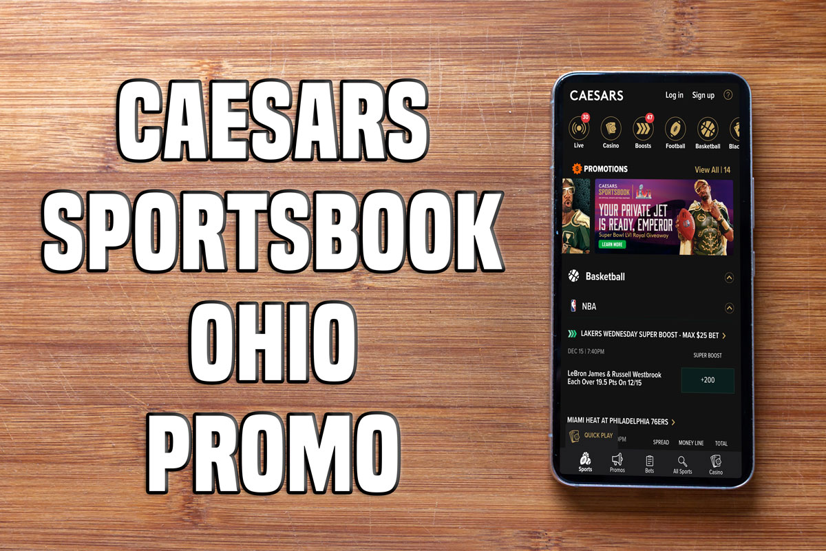 Caesars Sportsbook Ohio Promo Claim 1,500 First Bet Sign Up Bonus
