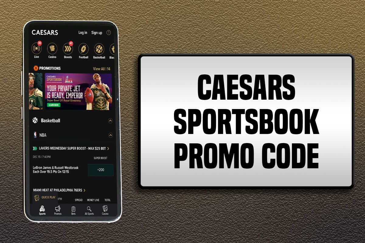 Caesars Sportsbook Promo Code NBA, CBB, Super Bowl 57 Bonuses All Week