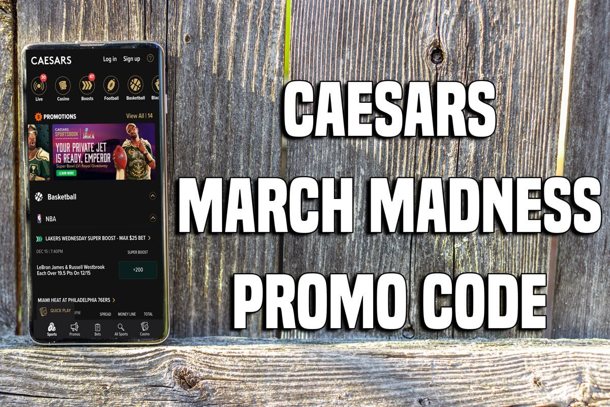 Caesars March Madness Promo Code Your State's Best NCAA Tournament Bonus
