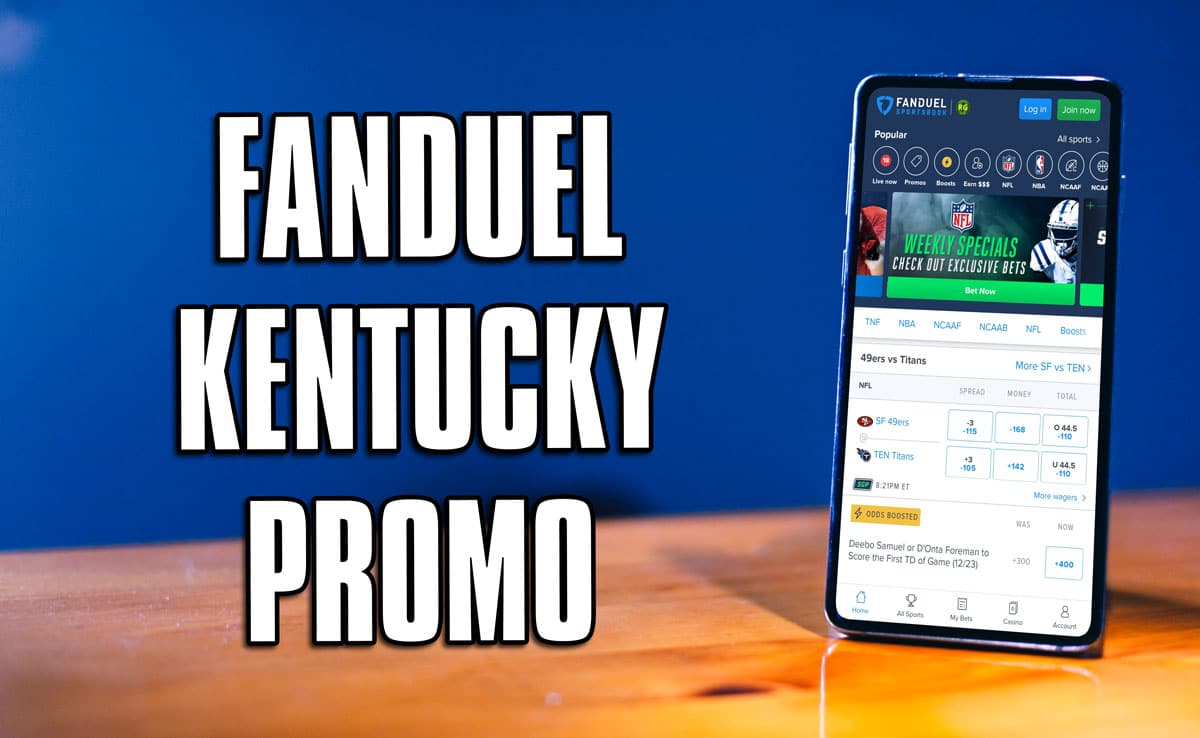 FanDuel Kentucky Promo Code Final Week to Claim 100 Bonus Is Here