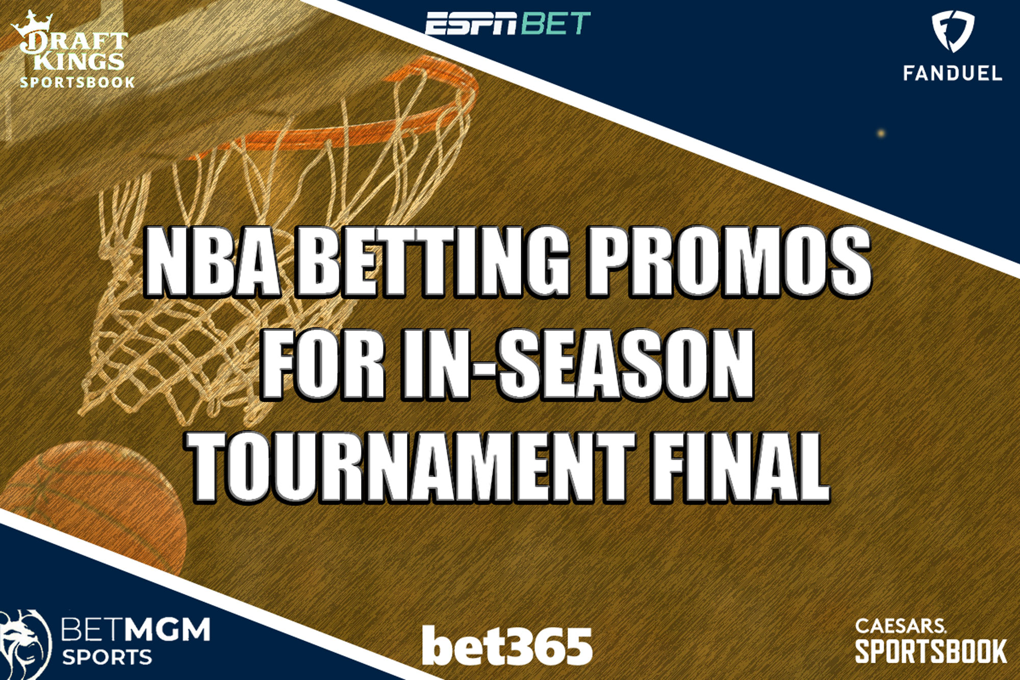 NBA Betting Promos for In-Season Tournament Final from ESPN BET, DraftKings, FanDuel